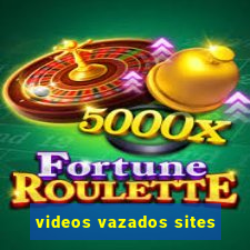 videos vazados sites